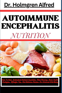 Autoimmune Encephalitis Nutrition