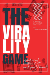 The Virality Game: What Viral Creators Don't Want You To Know!