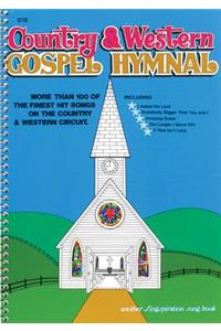 Country & Western Gospel Hymnal Volume One