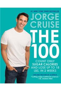 The The 100 100: Count Only Sugar Calories and Lose Up to 18 Pounds in 2 Weeks