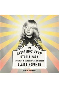 Greetings from Utopia Park