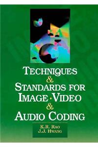 Techniques and Standards for Image, Video, and Audio Coding