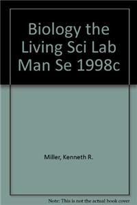 Biology the Living Sci Lab Man Se 1998c