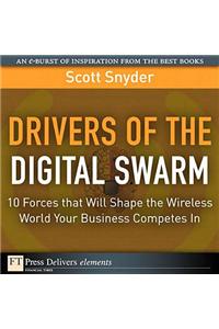 Drivers of the Digital Swarm