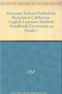 Harcourt School Publishers Storytown California: English Learners Student Handbook Excursions 10 Grade 1