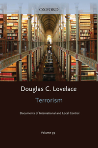 Terrorism Documents of International and Local Control Volume 99