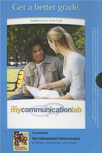 MyLab Communication without Pearson eText -- Standalone Access Card -- for Your Interpersonal Communication