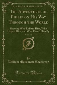 The Adventures of Philip on His Way Through the World, Vol. 1 of 2