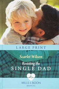 Resisting the Single Dad