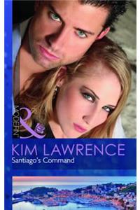 Santiago's Command. Kim Lawrence