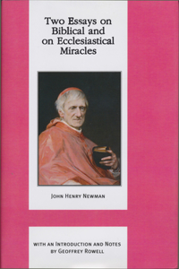 Two Essays on Biblical and on Ecclesiastical Miracles