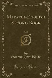 Marathi-English Second Book, Vol. 2 (Classic Reprint)