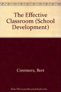 The Effective Classroom (School Development) Hardcover â€“ 1 January 1994