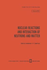 Nuclear Reactions and Interaction of Neutrons and Matter