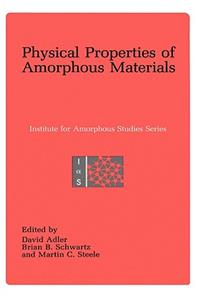 Physical Properties of Amorphous Materials