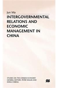 Intergovernmental Relations and Economic Management in China