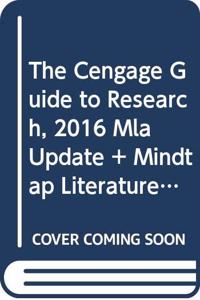 Bundle: The Cengage Guide to Research, 2016 MLA Update, 3rd + Mindtap Literature 2.0, 1 Term (6 Months) Printed Access Card, 2nd