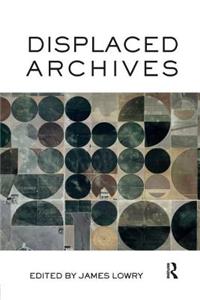 Displaced Archives