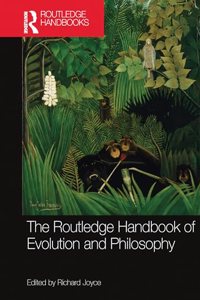 Routledge Handbook of Evolution and Philosophy