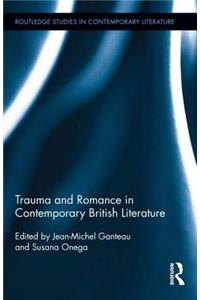 Trauma and Romance in Contemporary British Literature