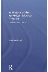 History of the American Musical Theatre