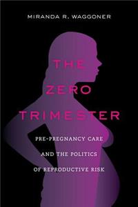 Zero Trimester