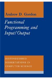 Functional Programming and Input/Output