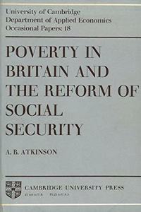 Poverty in Britain and the Reform of Social Security