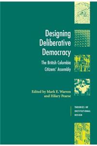 Designing Deliberative Democracy