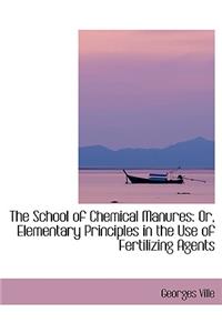 The School of Chemical Manures