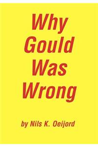 Why Gould Was Wrong