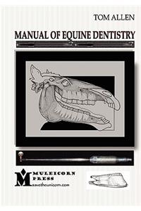 Manual of Equine Dentistry