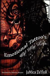 Emotional Tattoo's of My Life