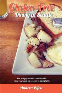 Gluten-Free Dining in Seattle