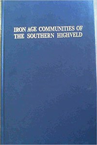 Iron Age Communities of the Southern Highveld