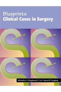 Clinical Cases in Surgery (Blueprints)