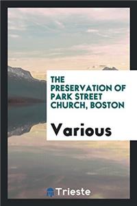 The Preservation of Park Street Church, Boston