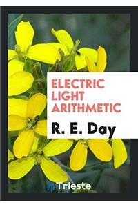 Electric Light Arithmetic