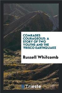 Comrades Courageous
