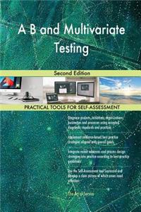 A B and Multivariate Testing Second Edition