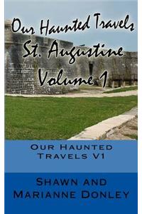 Our Haunted Travels - St. Augustine - V1