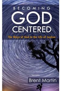 Becoming God-Centered