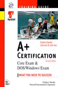 A+ Certification Training Guide