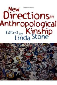 New Directions in Anthropological Kinship