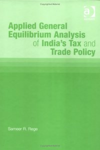 Applied General Equilibrium Analysis of India's Tax and Trade Policy