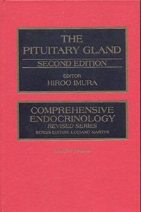 The Pituitary Gland (Comprehensive Endocrinology Series)