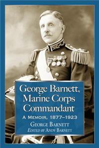 George Barnett, Marine Corps Commandant