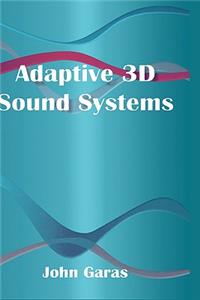 Adaptive 3D Sound Systems