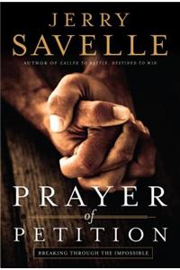 Prayer of Petition – Breaking Through the Impossible