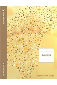 Romans Learner Guide; Books of Faith Series